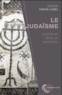 Hélène Hadas-Lebel - Le Judaïsme : pratiques,  fêtes et symboles.