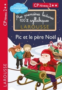Téléchargement d'ebooks en italien Pic et le père Noël  - CP Niveau 2  par Hélène Heffner, Giulia Levallois, Cécilia Stenmark (French Edition)