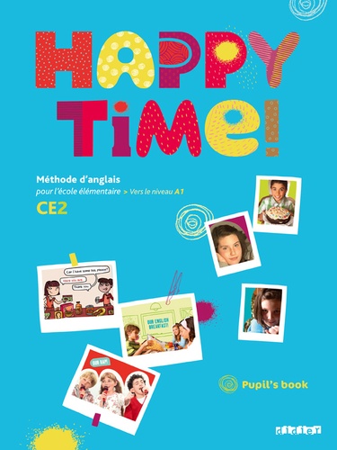 Hélène Herviou et Anita Marchal - Happy Time! CE2 - Pupil's book.