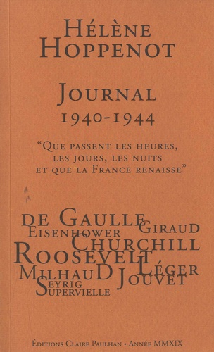 Journal 1940-1944. "Que passent les heures, les jours, les nuits et que la France renaisse"