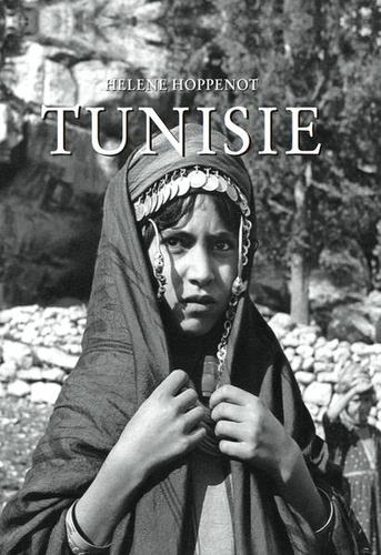 Hélène Hoppenot - Tunisie.