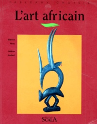 Hélène Joubert et Etienne Féau - L'art africain.