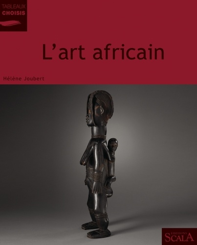 Hélène Joubert - L'art africain.