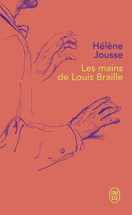 Ebooks pour mobile à télécharger gratuitement Les mains de Louis Braille par Hélène Jousse en francais 9782290219492 CHM RTF