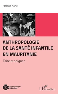 Anthropologie de la santé infantile en Mauritanie