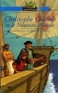 Hélène Kérillis et Jaouen Salaün - Christophe Colomb et le Nouveau Monde.