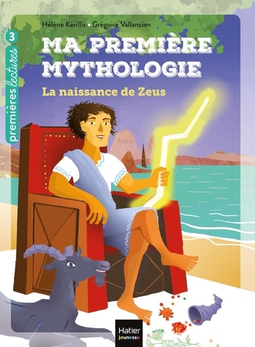 Ma première mythologie Tome 11 La naissance de Zeus