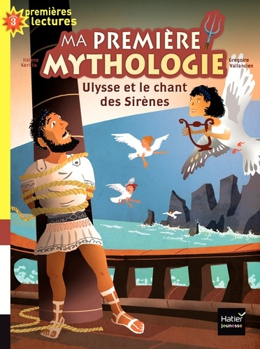 Ma première mythologie Tome 12 Ulysse et le chant des sirènes