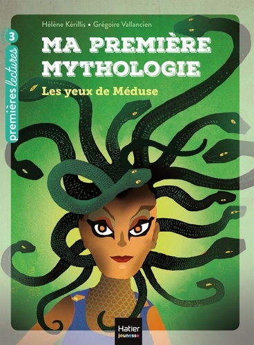Ma première mythologie Tome 16 Les yeux de Méduse. Niveau 3