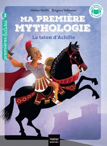 Ma première mythologie Tome 6 Le talon d'Achille