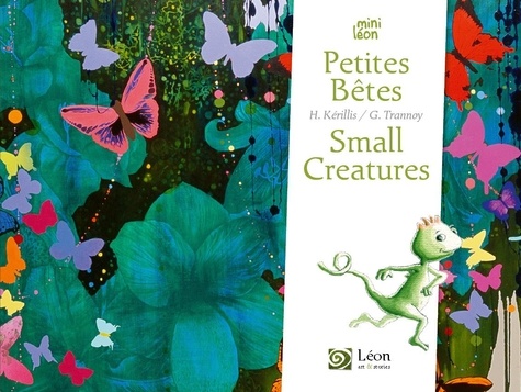 Hélène Kérillis et Guillaume Trannoy - Petites bêtes / Small creatures.