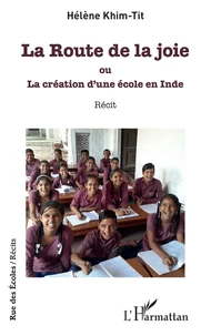 La Route de la joie ou La création d'une école en Inde