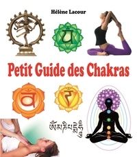 Hélène Lacour - Petit Guide des Chakras.