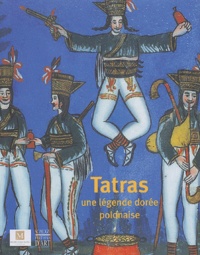 Histoiresdenlire.be Tatras, une légende dorée polonaise - Collection du musée de Zakopane Image