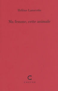 Ma femme, cette animale