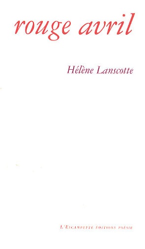 Hélène Lanscotte - Rouge avril.