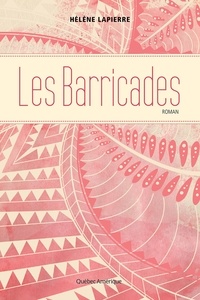 Hélène Lapierre - Les barricades.