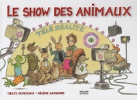 Hélène Lasserre et Gilles Bonotaux - Le show des animaux.