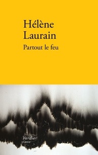 Hélène Laurain - Partout le feu.