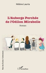 Helene Lauria - L'Auberge Perchée de l'Odilon Mirabelle.