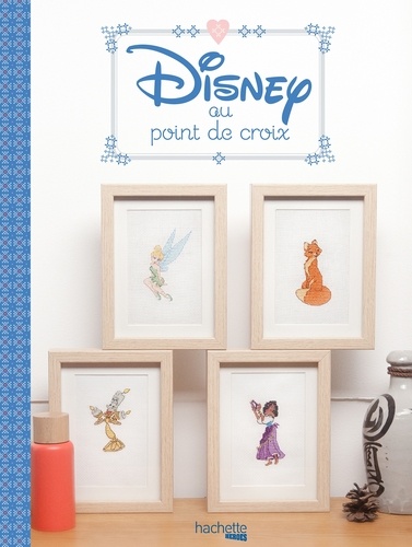 Disney au point de croix de Hélène Le Berre - Livre - Decitre