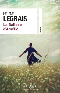 Hélène Legrais - La Ballade d'Amélie.