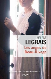 Hélène Legrais - Les Anges de Beau Rivage.