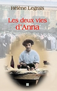 Hélène Legrais - Les deux vies d'Anna.