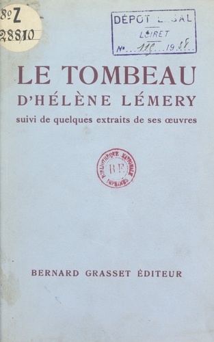 Le Tombeau, d'Hélène Lémery. Suivi de quelques extraits de ses œuvres