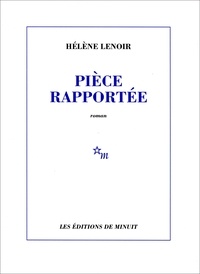 Hélène Lenoir - Pièce rapportée.