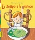 Hélène Leroy - La soupe à la grimace.