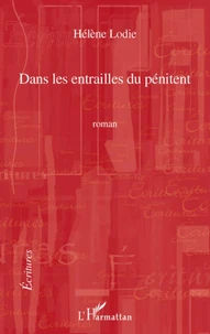 Dans les entrailles du pénitent