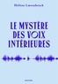 Hélène Loevenbruck - Le mystère des voix intérieures.