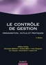 Hélène Löning et Véronique Malleret - Le contrôle de gestion - 3e éd. - Organisation, outils et pratiques.