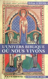 L'univers biblique où nous vivons