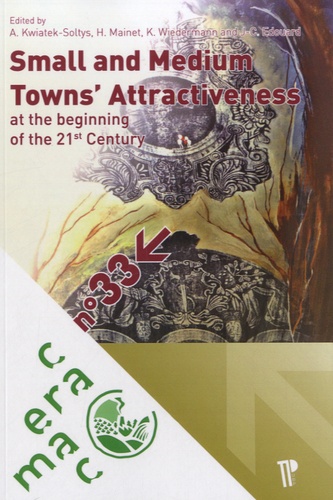 Hélène Mainet - Small and Medium Towns' Attractiveness at the Beginning of the 21st Century.