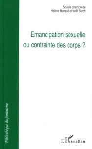 Hélène Marquié et Noël Burch - Emancipation sexuelle ou contrainte des corps ?.