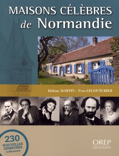 Maisons célèbres de Normandie