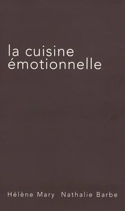 La cuisine émotionnelle