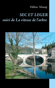 Sec et léger suivi de La vitesse de l'arbre