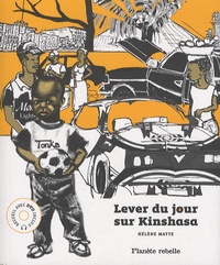 Hélène Matte - Lever du jour sur Kinshasa - Edition bilingue français-anglais. 1 DVD