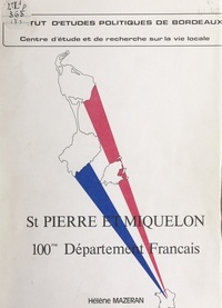 Hélène Mazeran et  Centre d'étude et de recherche - St Pierre et Miquelon - 100e département français.