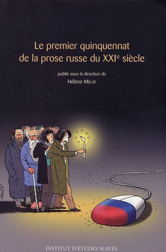 Hélène Mélat - Le premier quinquennat de la prose russe du 21e siècle.