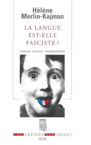 La Langue Est-Elle Fasciste ? Langue, Pouvoir, Enseignement