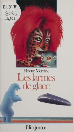 Hélène Merrick - Les Larmes de glace.