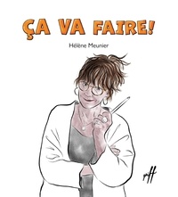 Hélène Meunier - Ca va faire !.
