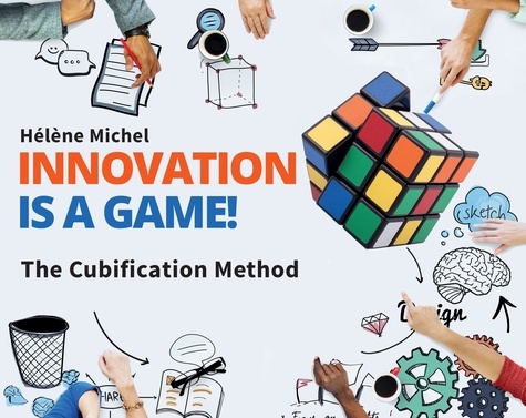 Innovation is a Game !. The Cubification Method