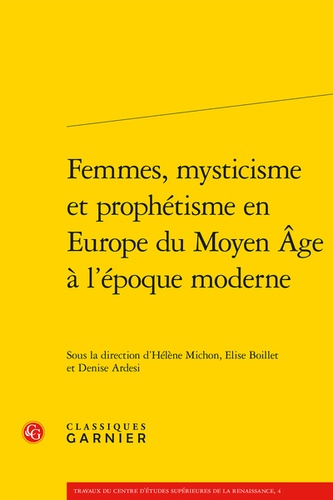 Femmes, mysticisme et prophétisme en Europe du Moyen Age à l'époque moderne