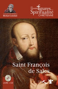 Hélène Michon - Saint François de Sales (1567-1622). 1 CD audio