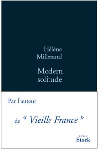 Hélène Millerand - Modern solitude.
